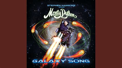 Galaxy Song .